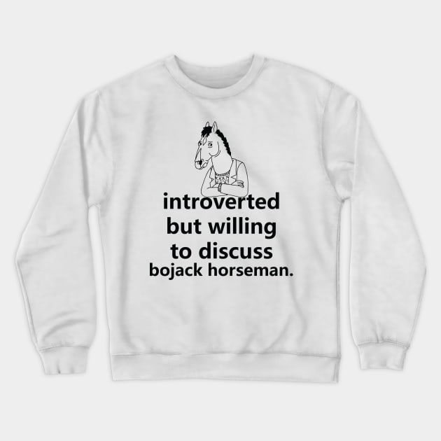 introverted but willing to discuss horseman Crewneck Sweatshirt by Madelyn_Frere